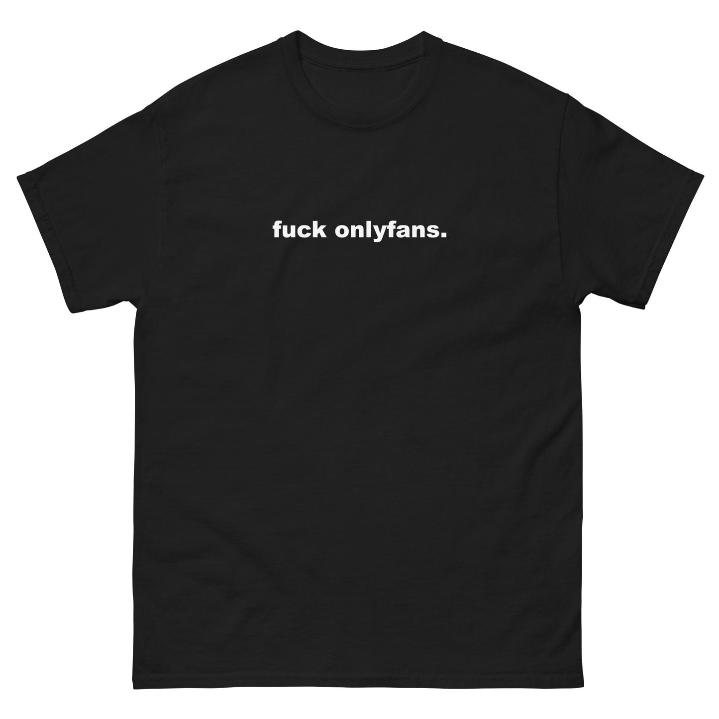 Fuck Onlyfans Tee